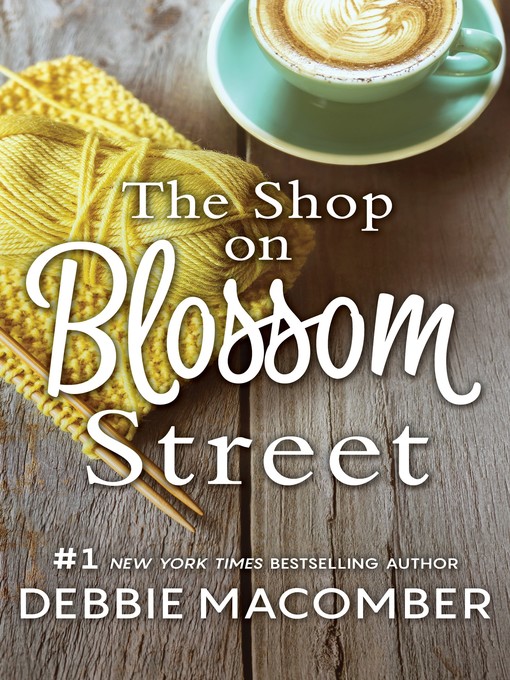 Title details for The Shop on Blossom Street by Debbie Macomber - Wait list
